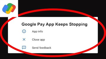 Fix Google Pay App Keeps Stopping | Google Pay App Crash Issue | Google Pay | GPay Keeps Stopping