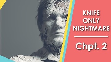 The Evil Within 2 | Knife Only - Nightmare | Chapter 02