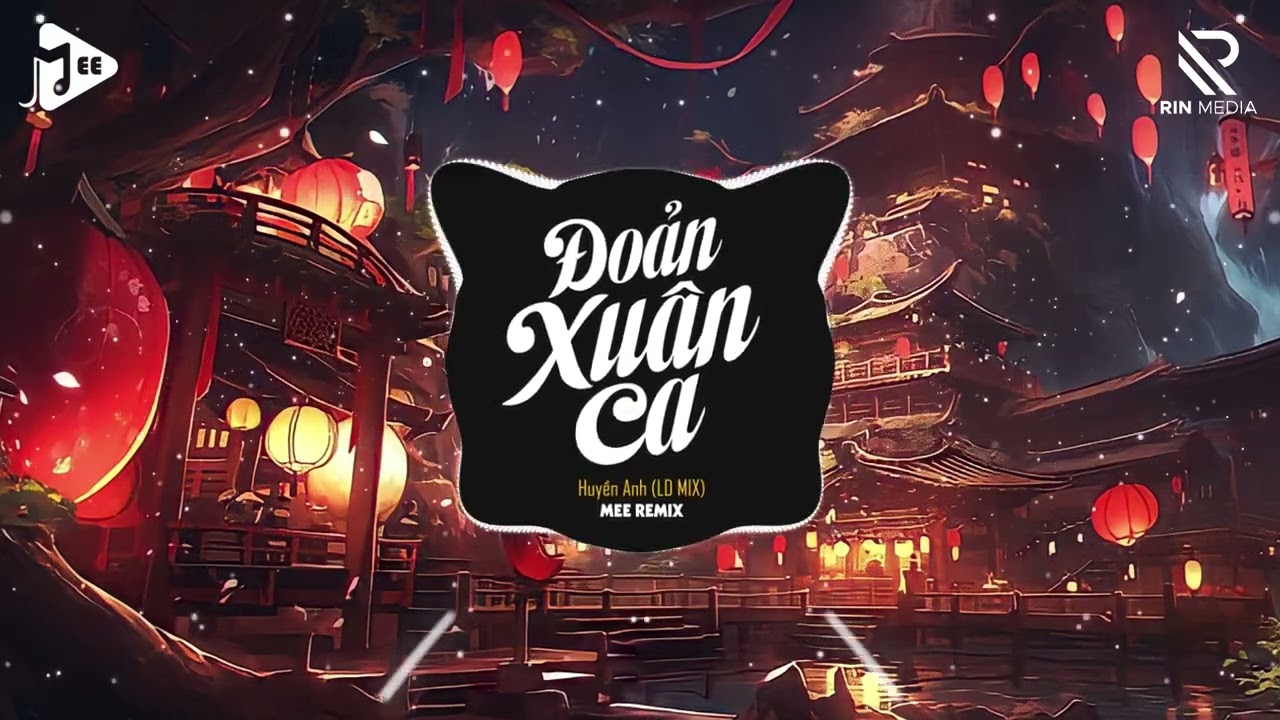 Đoản Xuân Ca (LD Remix) - Nghe Xuân Sang Thấy Trong Lòng Mình Chứa Chan Remix | Bản Hot TikTok 2025