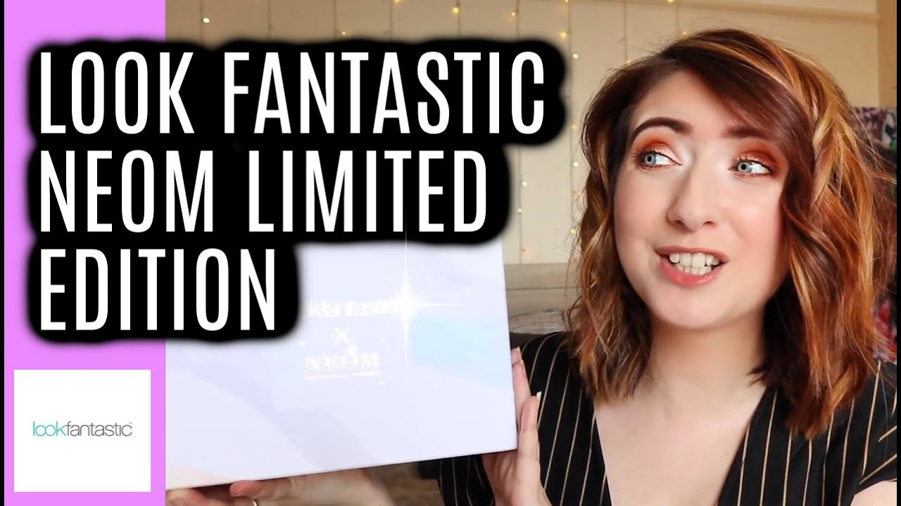Look fantastic Limited Editon NEOM unboxing