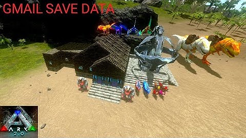 ARK MOBILE 2.0 GMAIL SAVE DATA [ NO LAG AND CRASH ]