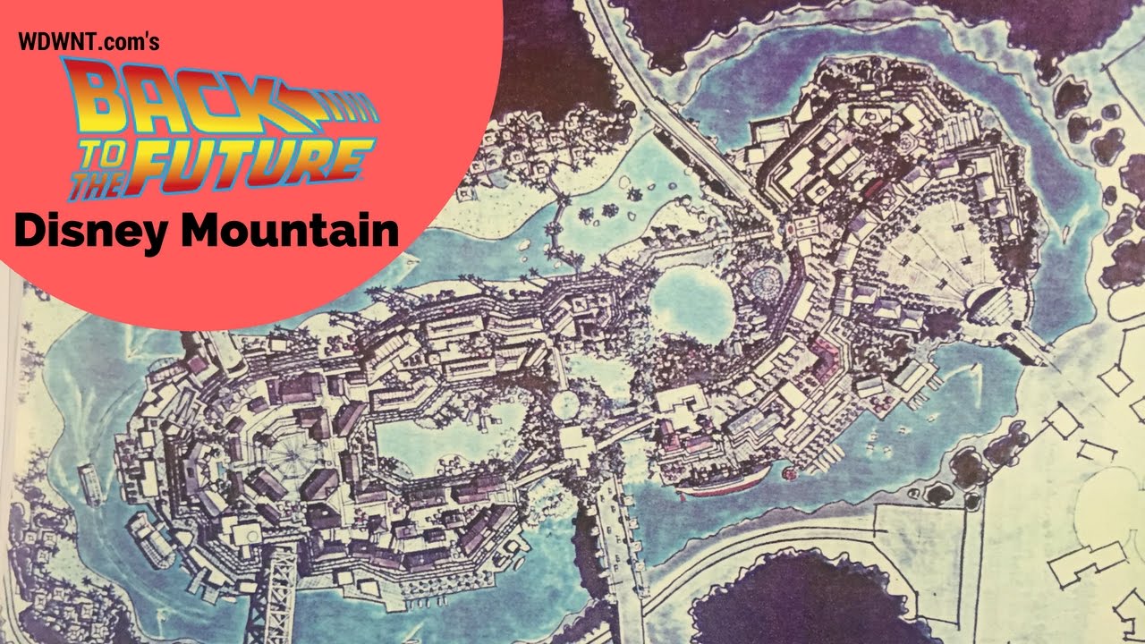 The Full Story of Disney Mountain (Unbuilt Project for WDW - WDWNT's ...