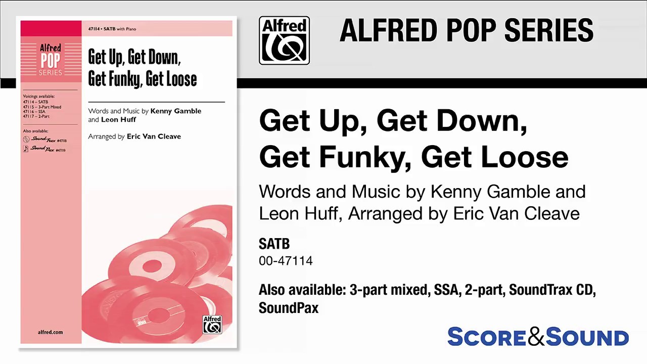 Get Up, Get Down, Get Funky, Get Loose, arr. Eric Van Cleave