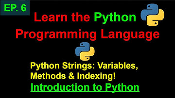 Python Strings: Variables, Methods, and Indexing | Learn Python Programming (Ep. 6)