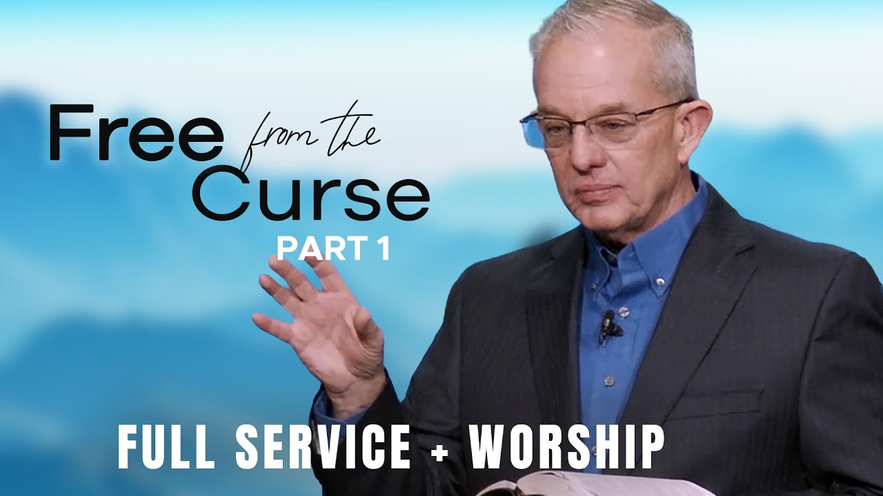 Freedom from the Curse Part 1 - Lawson Perdue - Sunday 2nd Service - 01 ...