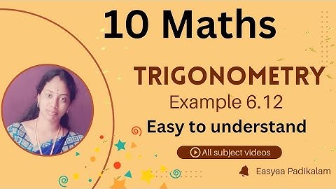10 Maths - Chapter 6 - trigonometry - example 6.12 - 5mark