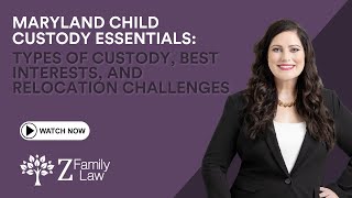 Maryland Child Custody Essentials: Types of Custody, Best Interests, and Relocation Challenges Custody And Relocation In Maryland What Parents Need To Know Before Moving