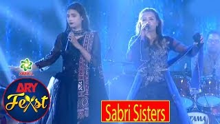 Sabri Sisters Live Perfomance | ARY  FEAST Pakistan's Biggest Family Food & Music Festival.