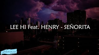 LEE HI Feat HENRY - SEÑORITA (Cover Acoustic Ver.) Lyrics Resimi
