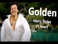 Golden - Harry Styles (1hour)