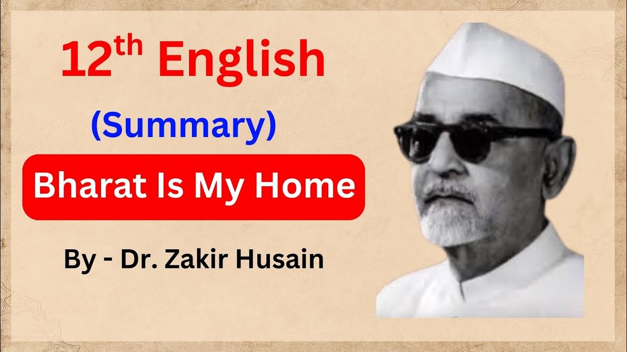 Bharat Is My Home | Summary | 12th English by Gyan Sir