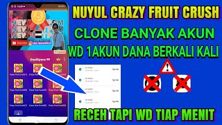 Nuyul Crazy Fruit Crush Terbaru Buat Akun Banyak Wd 1 Akun Dana - Aplikasi Penghasil Uang screenshot 5