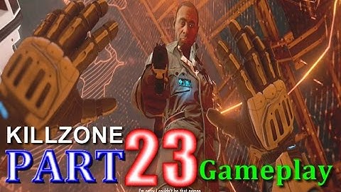 Killzone Shadow Fall Gameplay Walkthrough Part 23 - Mission 9 - C - Single Player Campaign for PS4