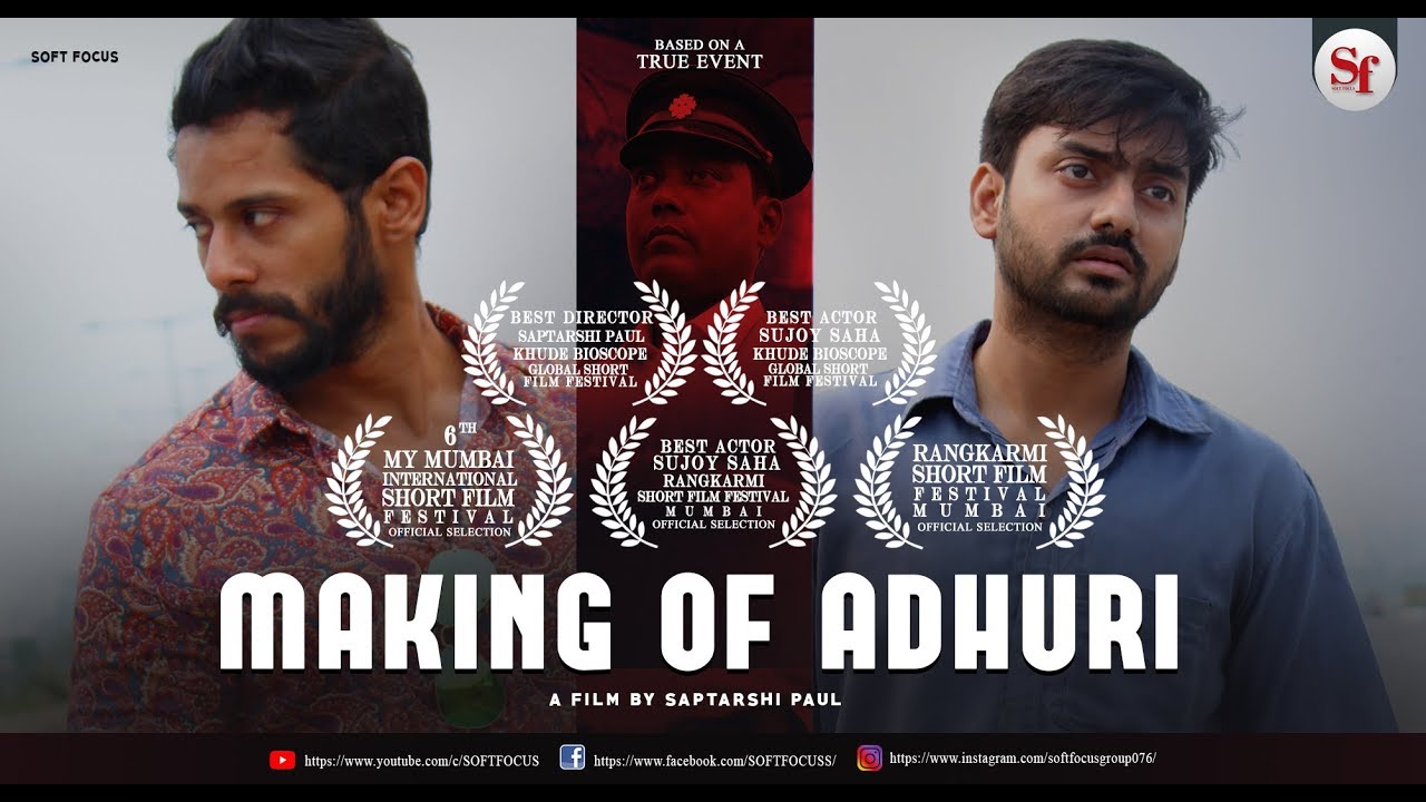 ADHURI MAKING VIDEO || SOFT FOCUS || SUJOY SAHA | DIPANJAN BASAK | MOUMITA | SAPTARSHI PAUL