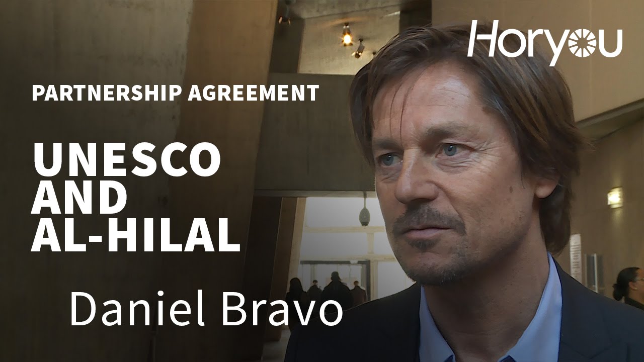 Daniel Bravo UNESCO Al Hilal Saudi Football Club Partnership