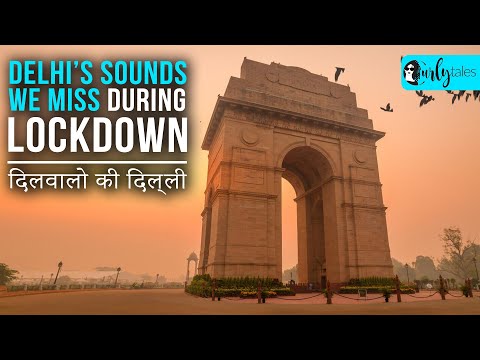 Sounds Of Delhi That We All Miss During Lockdown | Curly Tales