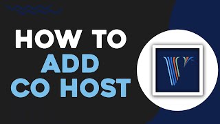 How To Add Co Host On Vrbo (Easiest Way)