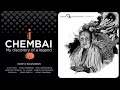 CHEMBAI - MY DISCOVERY OF A LEGEND - NATIONAL AWARD WINNING DOCUMENTARY(2016)