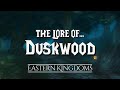 The lore of duskwood    the chronicles of azeroth