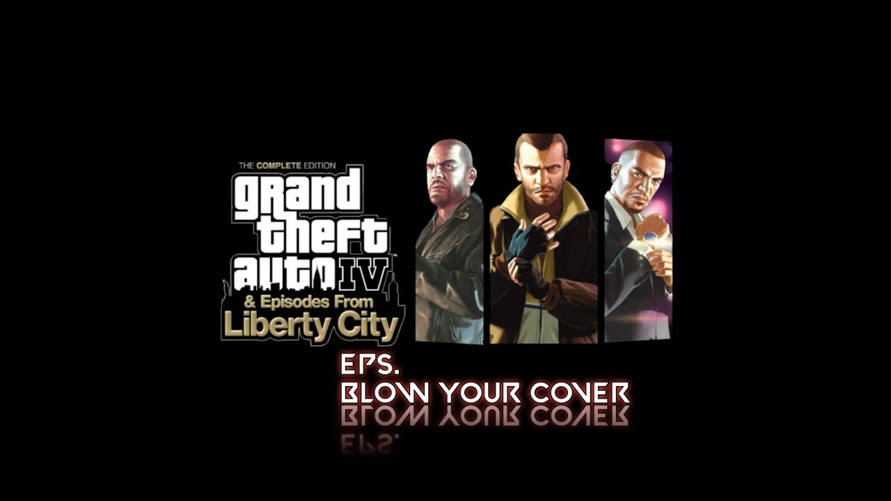 GTA IV MISSION BLOW YOUR COVER YouTube 