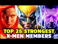 Top 25 Strongest X-Men Members - Explored