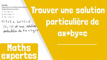 Comment trouver une solution particulière d