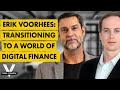 Erik Voorhees: Transitioning To a World of Digital Finance (w/ Raoul Pal)