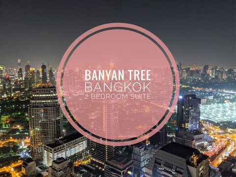 Banyan Tree Bangkok - 2 Bedroom Suite