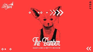 DanyloM & Betty Booom - The Barber // #ElectroSwing