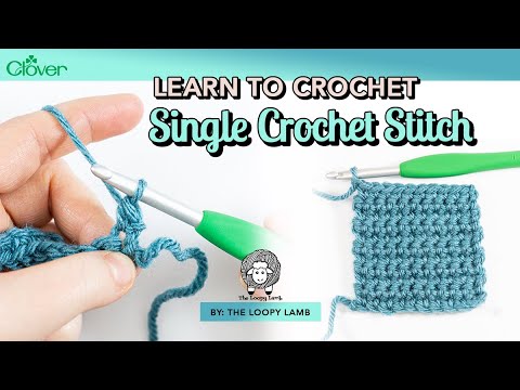 How to do the Single Crochet Stitch