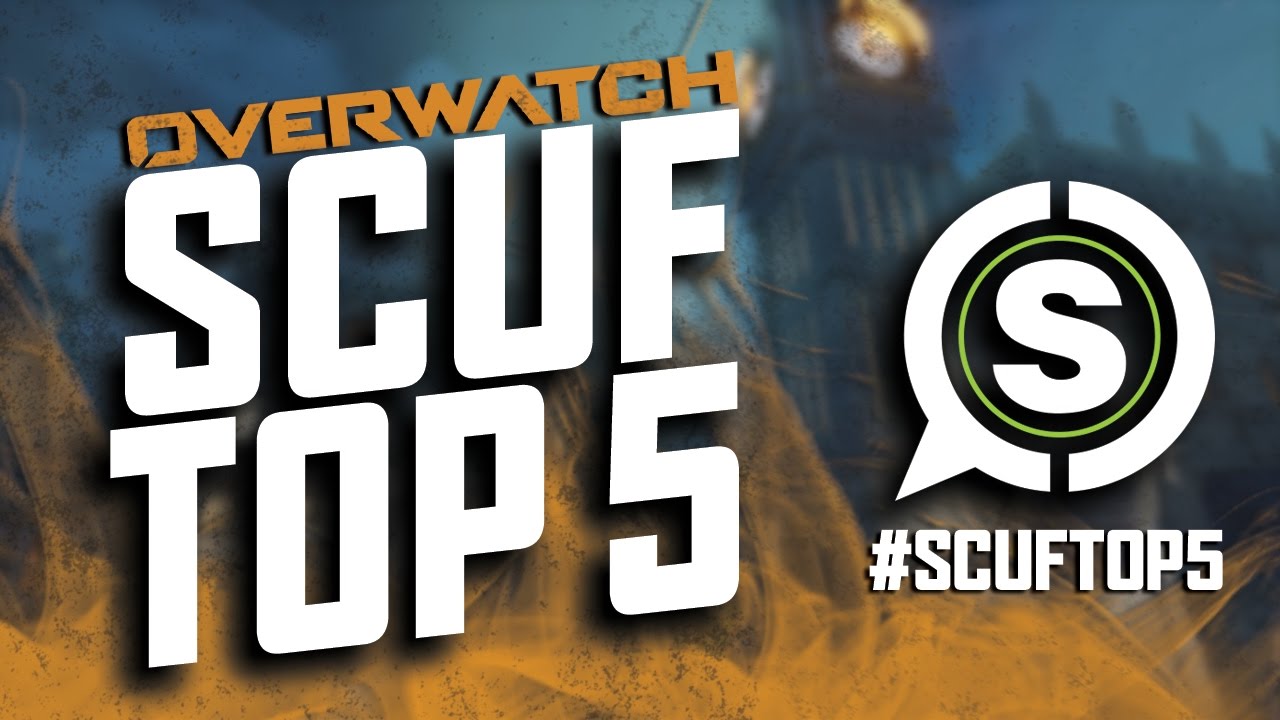 SCUF TOP 5: Overwatch - YouTube