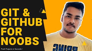 Git & Github For Beginners ! Push Your Project in Seconds !