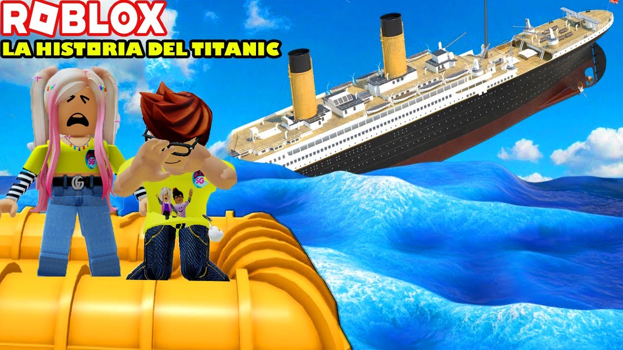 Vivimos La Historia Del Titanic! Lograremos Sobrevivir? The Titanic Story