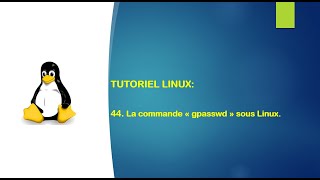 Tutoriel Linux - 44. La commande 