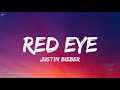 Justin Bieber Red Eye Lyrics Ft TroyBoi 