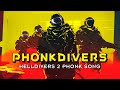 Phonkdivers  a helldivers 2 phonk song