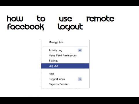 HOW TO USE FACEBOOK REMOTE LOGOUT