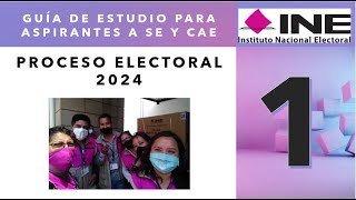 Guía de estudio para aspirantes a SE y CAE PROCESO ELECTORAL 2024 INE parte 1