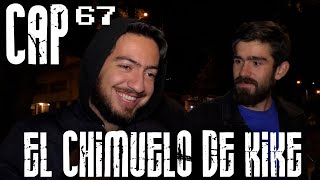 Con Ánimo de Ofender : Cap #67  El Chimuelo De Kike