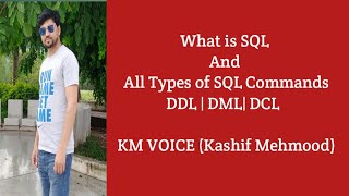 What is SQL |  All types of  Commands DDL | DML | DCL Lecture in Urdu/Hindi by KM Voice