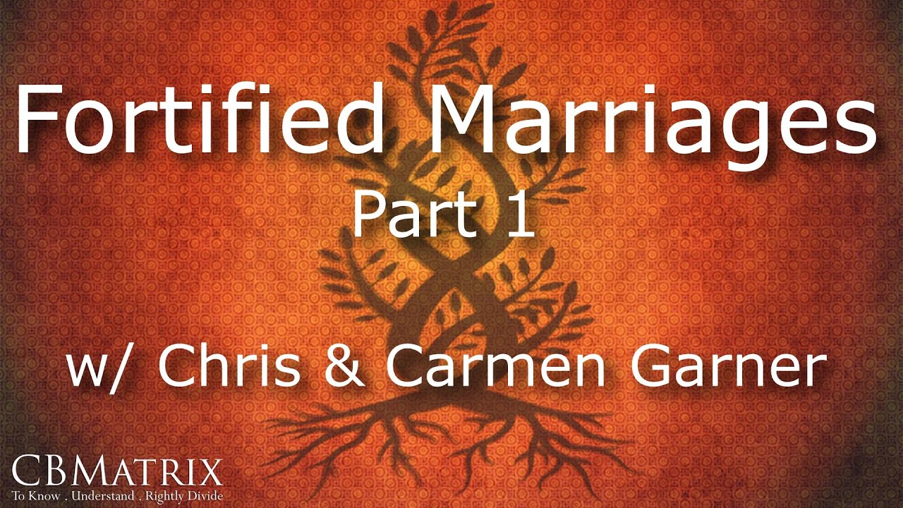 Fortified Marriages Part 1