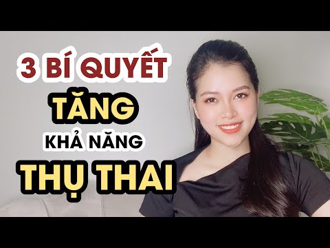 Video: Làm Thế Nào để Tăng Khả Năng Mang Thai