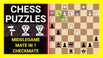 Chess Puzzles to Practice. Themes: Middlegame, Mate in 1, Checkmate. Learn Chess