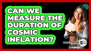 Can We Measure the Duration of Cosmic Inflation?