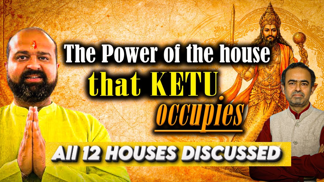Why Ketu is your most Powerful Planet Kethu in all 12 Houses Explained Power, Detachment & Results