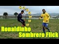 ロナウジーニョの上げ技ソンブレロフリック解説 Ronaldinho Sombrero Flick Tutorial