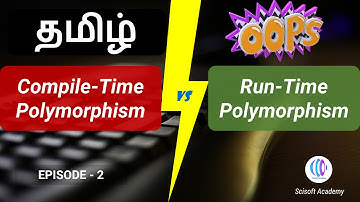 Difference between Compile-Time and Run-Time polymorphism in Tamil | Object oriented programming