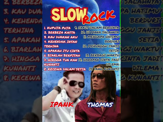 ALBUM HITS THOMAS ARYA FEAT IPANK, SLOW ROCK INDONESIA class=
