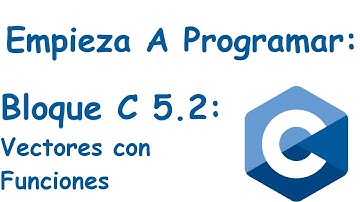 Bloque 5.2: Vectores con Funciones y Ejemplo