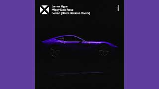 James Hype - Ferrari (Oliver Heldens Extended Remix) [FREE DOWNLOAD] Resimi